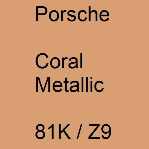 Porsche, Coral Metallic, 81K / Z9.